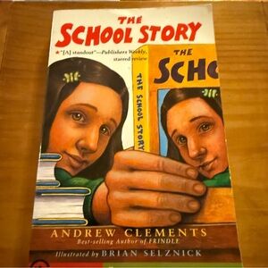 The School Story by Andrew Clements Children’s Chapter Book